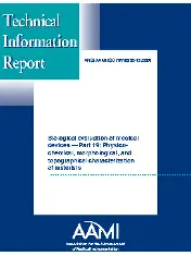 ANSI/AAMI/ISO TIR10993-19:2006, Biological evaluation of medical devices - Part 19: Physico-chemical, morphological and topographical characterization of materials