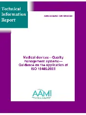 ANSI/AAMI/ISO TIR14969:2004, Medical devices - Quality management systems - Guidance on the application of ISO 13485:2003