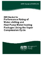 AHRI Standard 551-591-2020 (SI) - Performance Rating of Water chilling and Heat Pump Water heating Packages Using the Vapor Compression Cycle