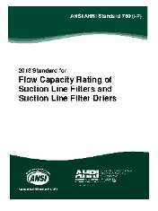 AHRI Standard 730-2013 (I-P) - Flow Capacity Rating of Suction Line Filters and Suction Line Filter Driers