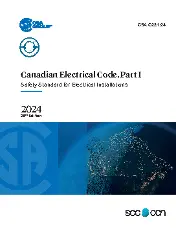 CSA C22.1:24 Canadian Electrical Code, Part I: Safety Standard for Electrical Installations (Twenty-sixth Edition)