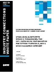 IEEE Stabilizing Qubits with Dynamic Frequencies, the Implications on Post-Quantum Encryption Protocols, and A Hybrid Quantum Internet