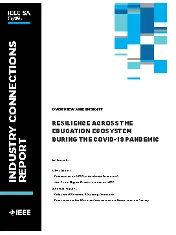 IEEE Overview and Insight: Resilience Across the Education Ecosystem During the COVID-19 Pandemic