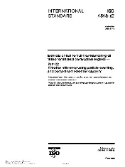 Methods of test for full-flow lubricating oil filters for internal combustion engines — Part 12: Filtration efficiency using particle counting, and contaminant retention capacity