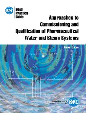 ISPE Good Practice Guide - Approaches to Commissioning and Qualification of Pharmaceutical Water and Steam Systems 2014
