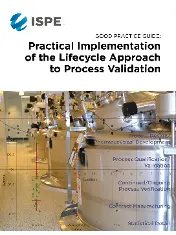 ISPE Good Practice Guide - Practical Implementation of the Lifecycle Approach to Process Validation 2019