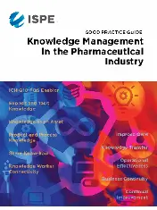 ISPE Good Practice Guide - Knowledge Management in the Pharmaceutical Industry 2021