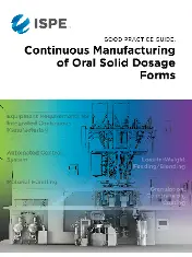 ISPE Good Practice Guide - Continuous Manufacturing of Oral Solid Dosage Forms 2022