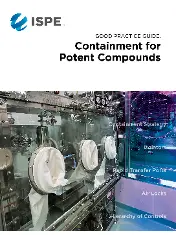 ISPE Good Practice Guide - Containment for Potent Compounds 2022
