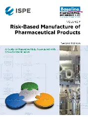 ISPE Baseline Guide volume 7 - Risk-Based Manufacture of Pharmaceutical Products 2017