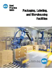 ISPE Good Practice Guide - Packaging, Labeling, and Warehousing Facilities 2012