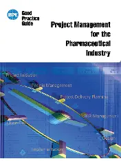 ISPE Good Practice Guide - Project Management for the Pharmaceutical Industry 2011