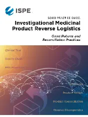 ISPE Good Practice Guide - Investigational Medicinal Product Reverse Logistics 2021