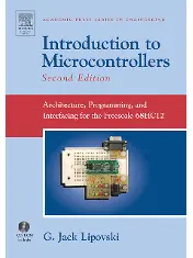 Introduction to Microcontrollers: Architecture, Programming, and Interfacing for the Motorola 6812