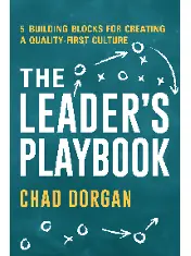 The Leader's Playbook: 5 Building Blocks for Creating a Quality-First Culture
