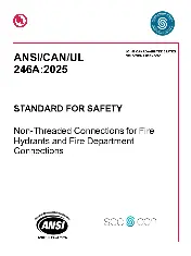 ANSI/CAN/UL 246A:2025 Standard for Non-Threaded Connections for Fire Hydrants and Fire Department Connections
