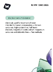 BS EN 12485:2026 Chemicals used for treatment of water intended for human consumption — Calcium carbonate, high-calcium lime, half-burnt dolomite, magnesium oxide, calcium magnesium carbonate and dolomitic lime — Test methods
